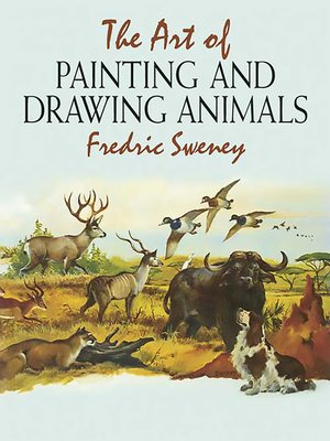 cover image of The Art of Painting and Drawing Animals
